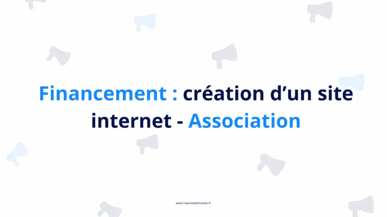 Comment financer la création d’un site internet pour une association ?