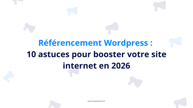 Référencement wordpress 10 étapes pour booster site internet